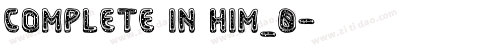Complete in Him_0字体转换